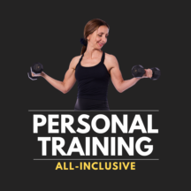 PERSONAL TRAINING<br />
ALL-INCLUSIVE